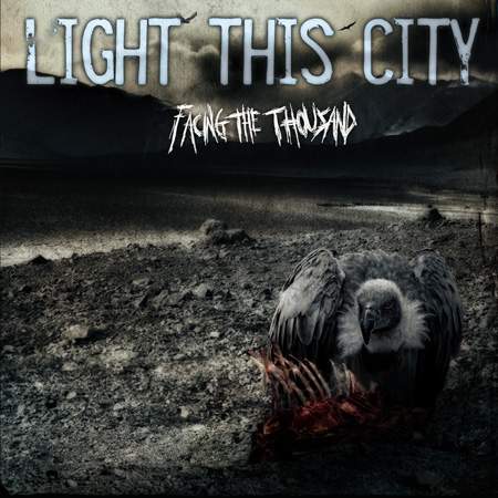 LIGHT THIS CITY - Facing the thousand