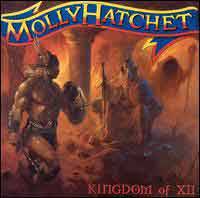 MOLLY HATCHET - Kingdom of XII