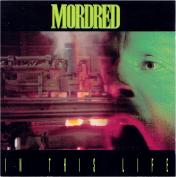 MORDRED - In this life