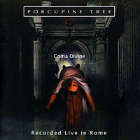 PORCUPINE TREE - Coma divine - live in R