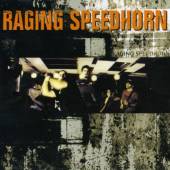 RAGING SPEEDHORN - Raging speedhorn