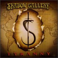 SHADOW GALLERY - Tyranny