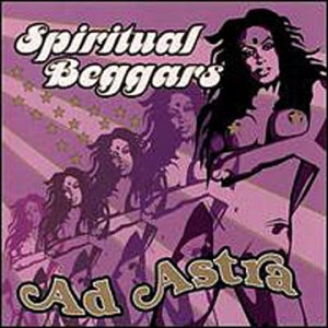 SPIRITUAL BEGGARS - Ad astra