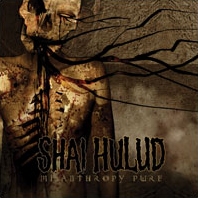 SHAI HULUD - Misanthropy pure