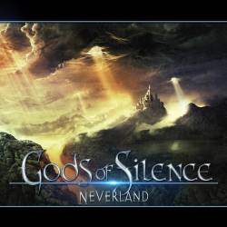 GODS OF SILENCE - Neverland