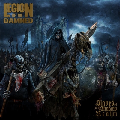 LEGION OF THE DAMNED - Slaves of the shadow realm