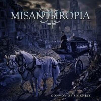 MISANTHROPIA - Convoy of sickness