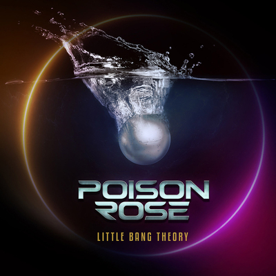 POISON ROSE - Little Bang theory