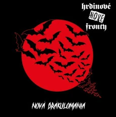 HRDINOVÉ NOVÉ FRONTY - Nová drakulománie