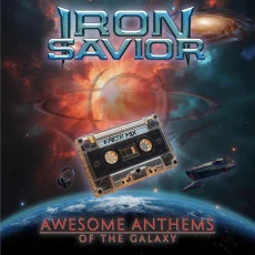 IRON SAVIOR - Awesome anthems from the galaxy