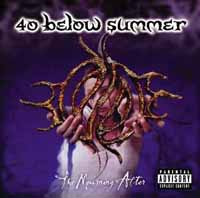 40 BELOW SUMMER - Mourning after