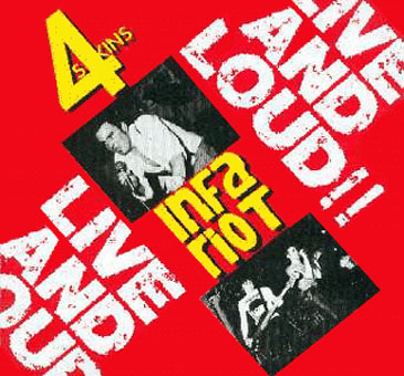 4-SKINS - Live & loud/Infa riot