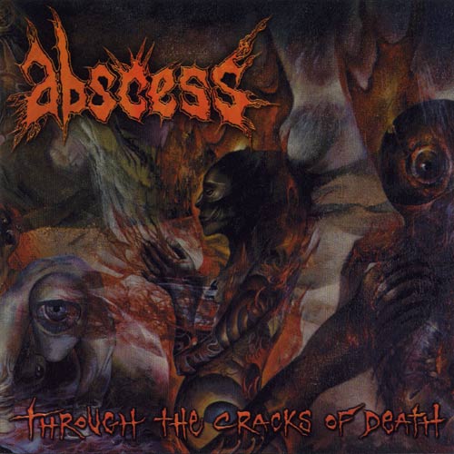 ABSCESS - Through the cracks of death