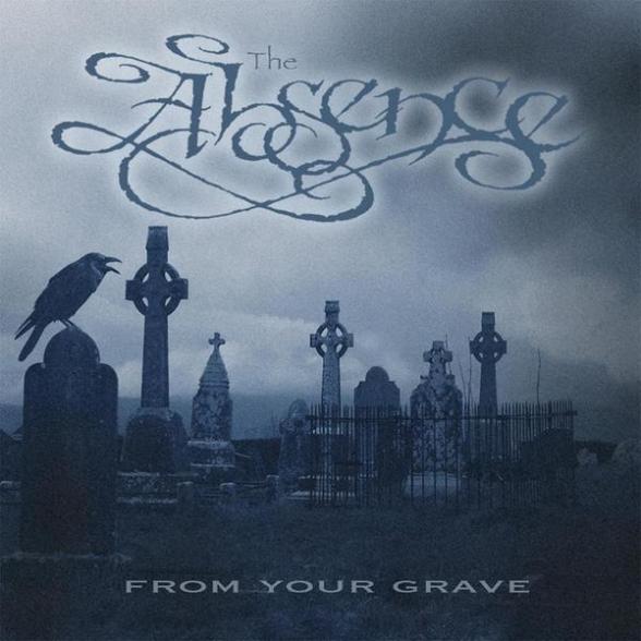 ABSENCE - From your grave