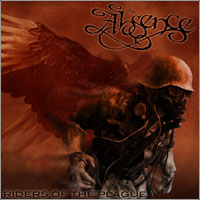 ABSENCE - Riders of the plague