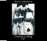 ADAMSON BARRY - Cinema is king