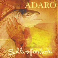 ADARO - Schlaraffenland