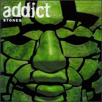 ADDICT - Stones