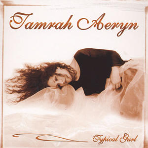 AERYN TAMRAH - Typical gurl