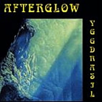 AFTERGLOW - Yggdrasil