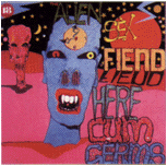 ALIEN SEX FIEND - Here cum germs