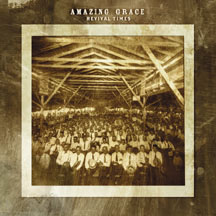 AMAZING GRACE - Revival times