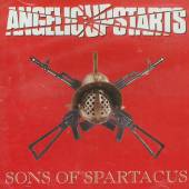 ANGELIC UPSTARTS - Sons of Spartacus