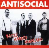 ANTI SOCIAL - Battle scarred skinheads