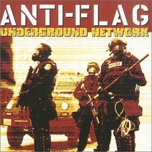 ANTI-FLAG - Undergound network