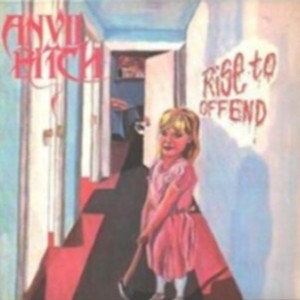 ANVIL BITCH - Rise to offend