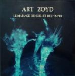 ART ZOYD - Le mariage du ciel et de lenf