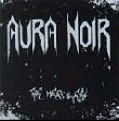 AURA NOIR - The merciless