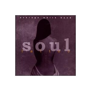 AVERAGE WHITE BAND - Soul tattoo