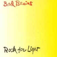 BAD BRAINS - Rock for light