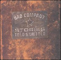 BAD COMPANY - Stories told and untold