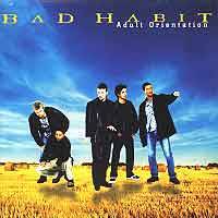 BAD HABIT - Adult orientation