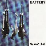 BATTERY - We Will Fall