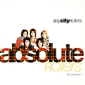 BAY CITY ROLLERS - Absolute rollers