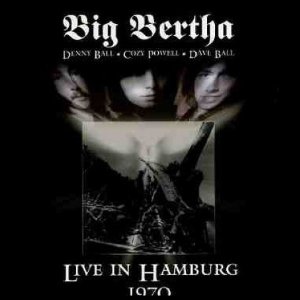 BIG BERTHA - Live in Hamburg 1970