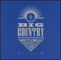 BIG COUNTRY - The crossing