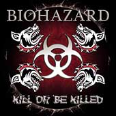 BIOHAZARD - Kill or be killed