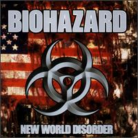 BIOHAZARD - New world disorder