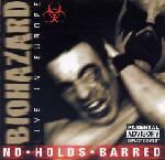 BIOHAZARD - No holds barred - live