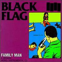 BLACK FLAG - Family man