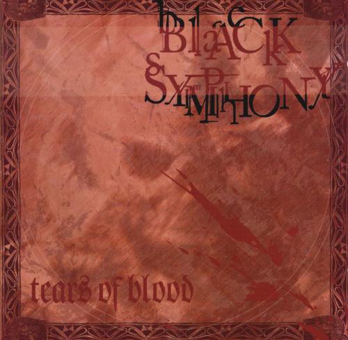 BLACK SYMPHONY - Tears of blood