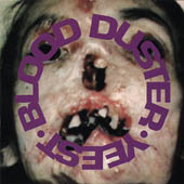 BLOOD DUSTER - Yeest