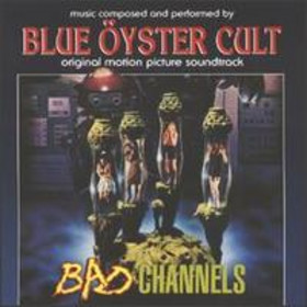BLUE OYSTER CULT - Bad channels