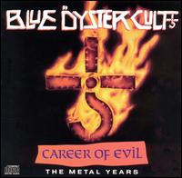 BLUE OYSTER CULT - Carreer of evil - bes