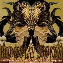 BODIES LAY BROKEN - Eximinious execratio