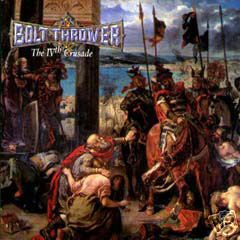 BOLT THROWER - The 4th crusade